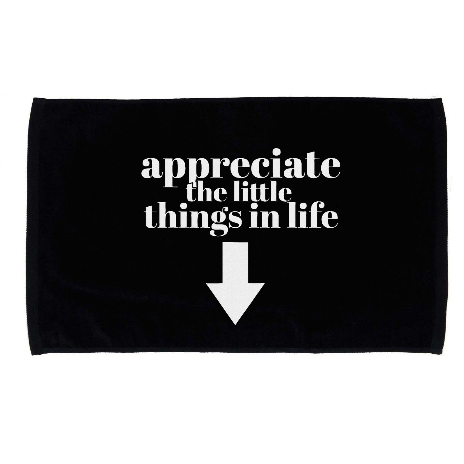 Appreciate The Little Things In Life Arrow Funny Adult Joke Microfiber Hand Towel