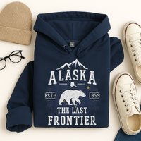 Alaska The Last Frontier Adventure Alaskan Home Gift Hoodie
