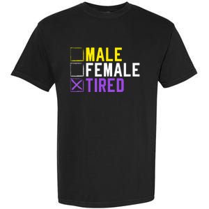 Asexual Transexual Lgbt Pride Gift Tired Non Binary Garment-Dyed Heavyweight T-Shirt