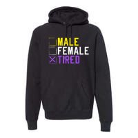 Asexual Transexual Lgbt Pride Gift Tired Non Binary Premium Hoodie