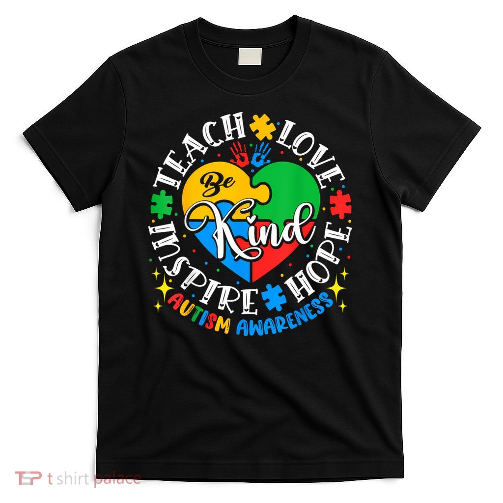Autism Teach Love Inspire Awareness T-Shirt