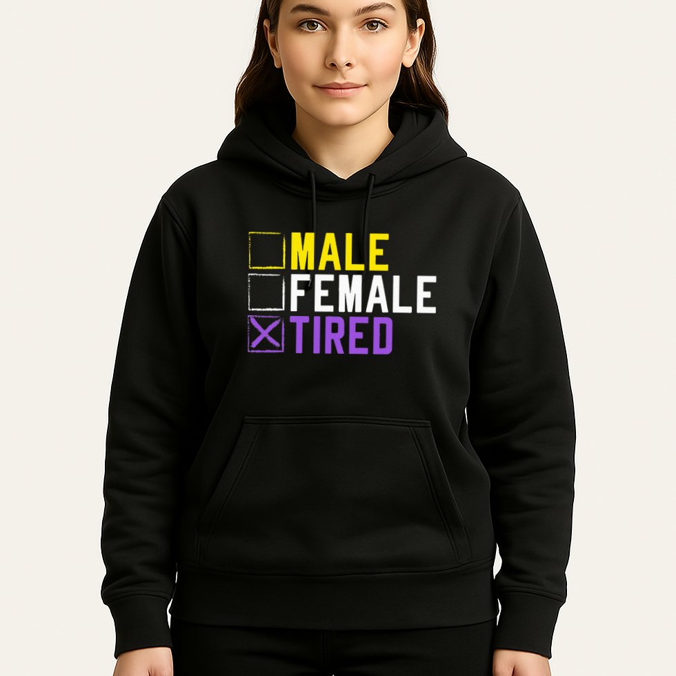 Asexual Transexual Lgbt Pride Gift Tired Non Binary Hoodie