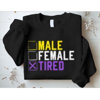 Asexual Transexual Lgbt Pride Gift Tired Non Binary Sweatshirt