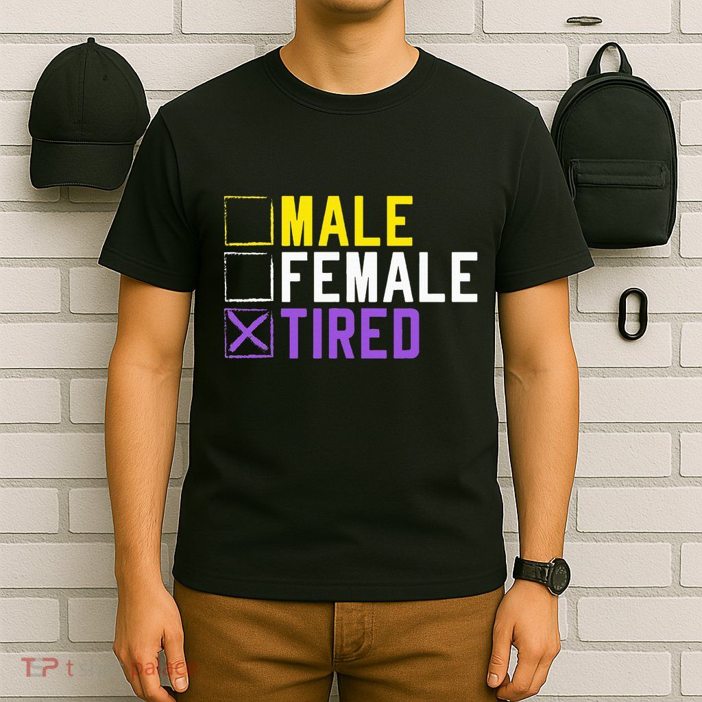 Asexual Transexual Lgbt Pride Gift Tired Non Binary T-Shirt