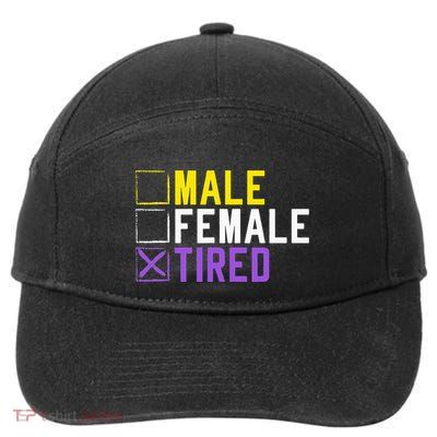 Asexual Transexual Lgbt Pride Gift Tired Non Binary 7-Panel Snapback Hat