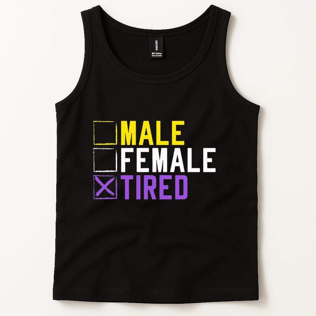 Asexual Transexual Lgbt Pride Gift Tired Non Binary Tank Top