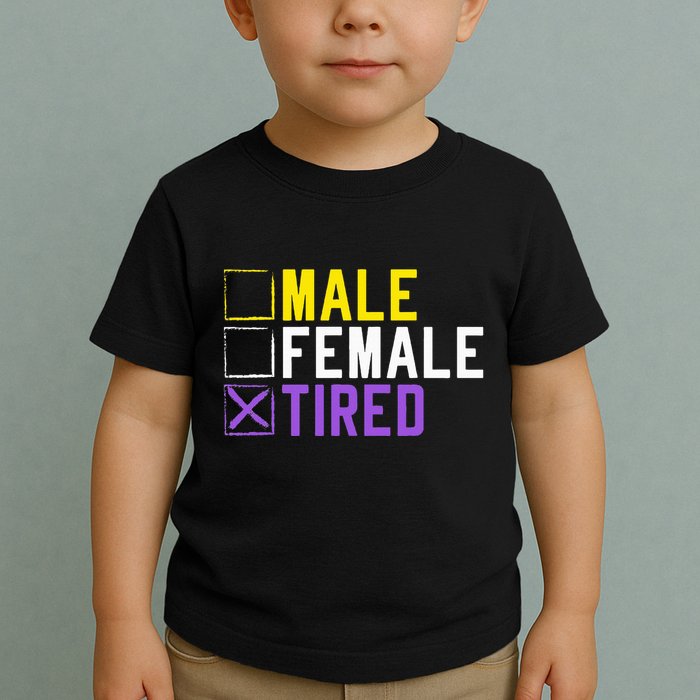 Asexual Transexual Lgbt Pride Gift Tired Non Binary Toddler T-Shirt