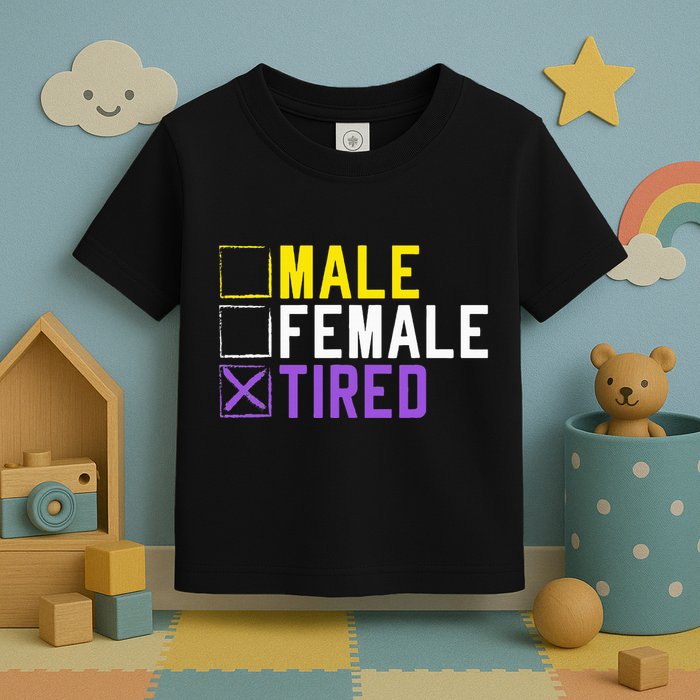 Asexual Transexual Lgbt Pride Gift Tired Non Binary Toddler T-Shirt