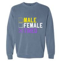 Asexual Transexual Lgbt Pride Gift Tired Non Binary Garment-Dyed Sweatshirt