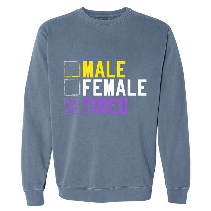 Asexual Transexual Lgbt Pride Gift Tired Non Binary Garment-Dyed Sweatshirt
