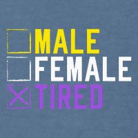 Asexual Transexual Lgbt Pride Gift Tired Non Binary Garment-Dyed Sweatshirt