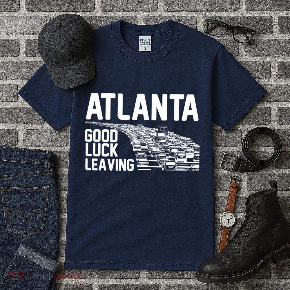 Atlanta Good Luck Leaving Tall T-Shirt
