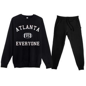 Atlanta Vs Everyone Football Sports Fans Premium Crewneck Sweatsuit Set