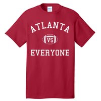 Atlanta Vs Everyone Football Sports Fans Tall T-Shirt