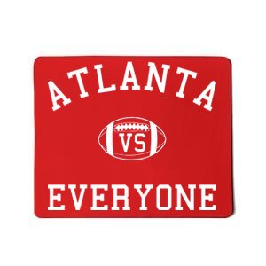 Atlanta Vs Everyone Football Sports Fans Mousepad