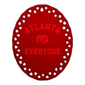 Atlanta Vs Everyone Football Sports Fans Ceramic Oval Ornament