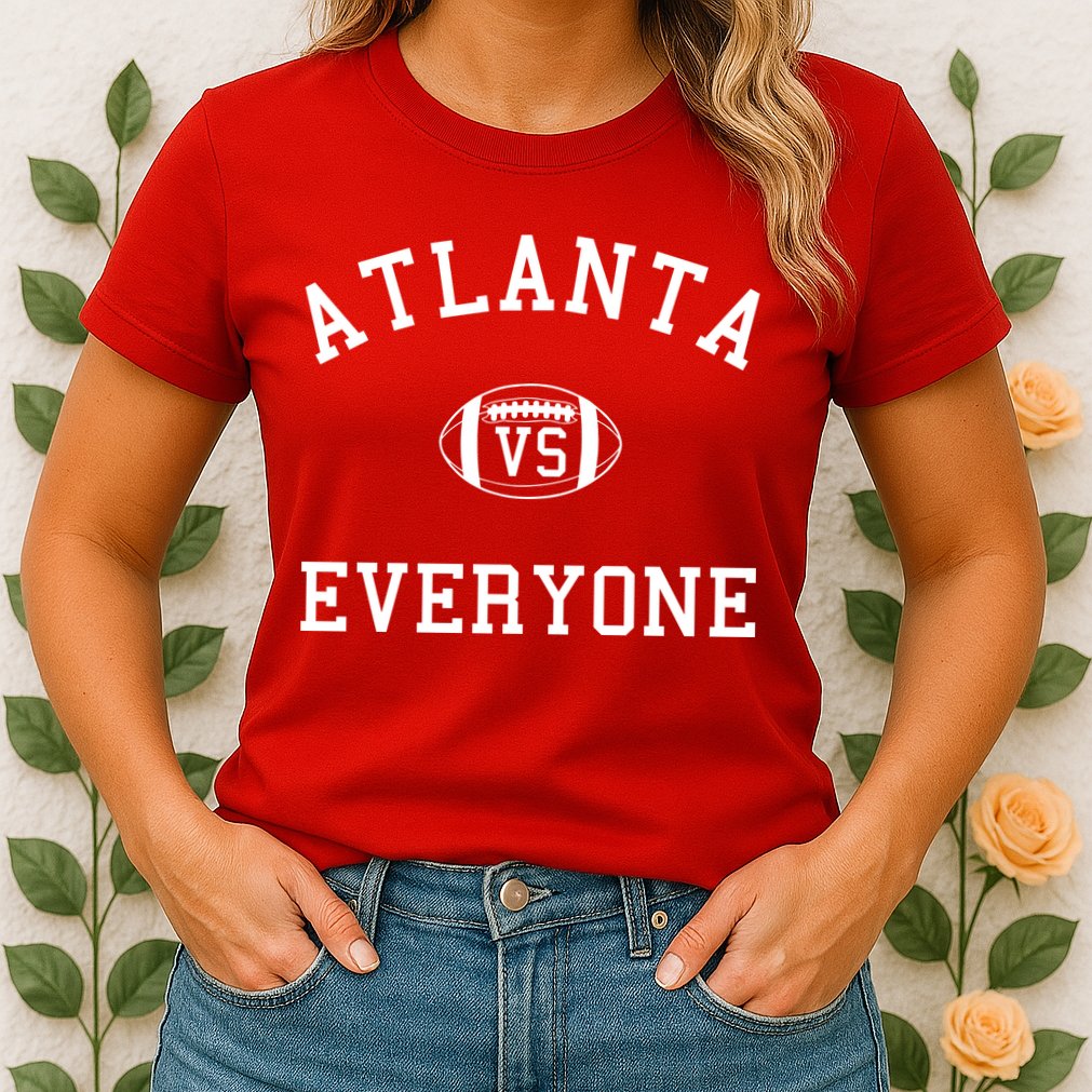 Atlanta Vs Everyone Football Sports Fans Womens T-Shirt