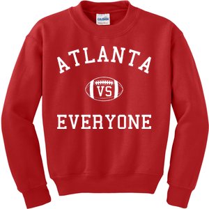 Atlanta Vs Everyone Football Sports Fans Kids Sweatshirt