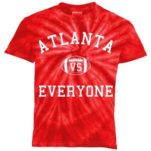 Atlanta Vs Everyone Football Sports Fans Kids Tie-Dye T-Shirt