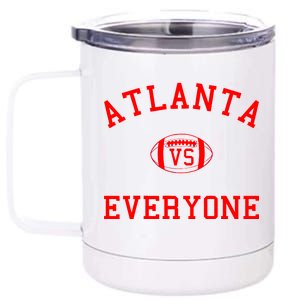 Atlanta Vs Everyone Football Sports Fans 12 oz Stainless Steel Tumbler Cup