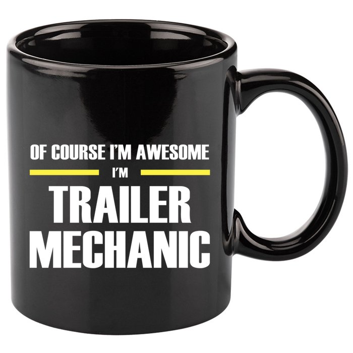 Awesome Trailer Mechanic Gift 11oz C Handle Ceramic Mug