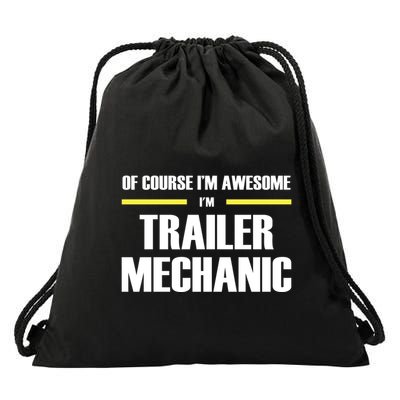Awesome Trailer Mechanic Gift Drawstring Bag