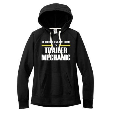 Awesome Trailer Mechanic Gift Women's Fleece Hoodie