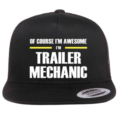 Awesome Trailer Mechanic Gift Flatbill Hat