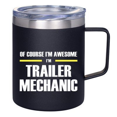 Awesome Trailer Mechanic Gift 12oz Stainless Steel Coffee Mug