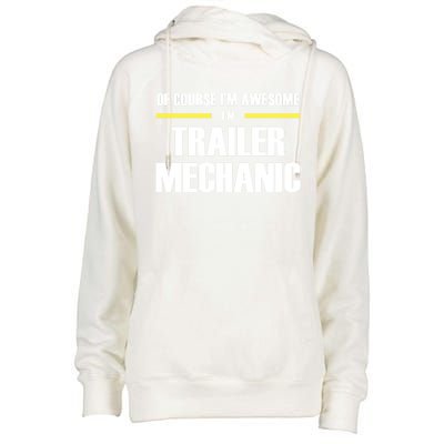 Awesome Trailer Mechanic Gift Womens Funnel Neck Pullover Hood