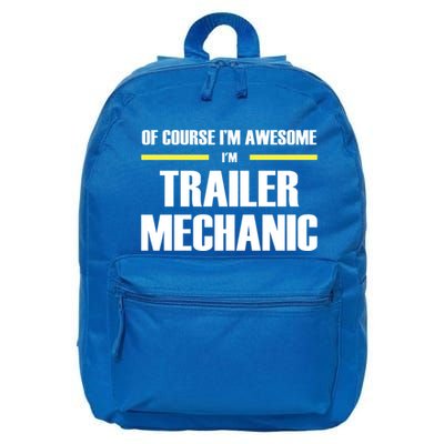 Awesome Trailer Mechanic Gift 16 in Basic Backpack