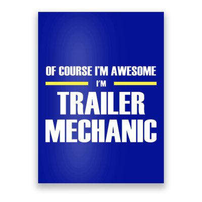 Awesome Trailer Mechanic Gift Poster