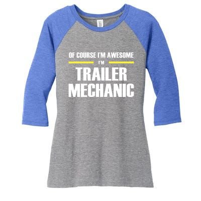 Awesome Trailer Mechanic Gift Women's Tri-Blend 3/4-Sleeve Raglan Shirt