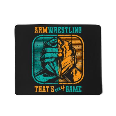 Armwrestling ThatS My Game Arm Wrestle I Arm Wrestler Mousepad