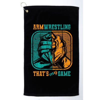 Armwrestling ThatS My Game Arm Wrestle I Arm Wrestler Platinum Collection Golf Towel