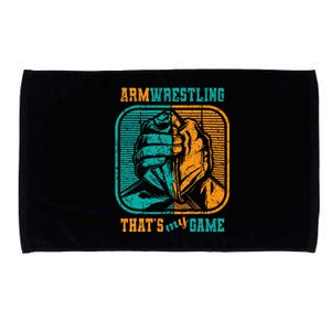 Armwrestling ThatS My Game Arm Wrestle I Arm Wrestler Microfiber Hand Towel