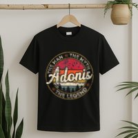 Adonis The Man The Myth The Legend Personalized Name T-Shirt