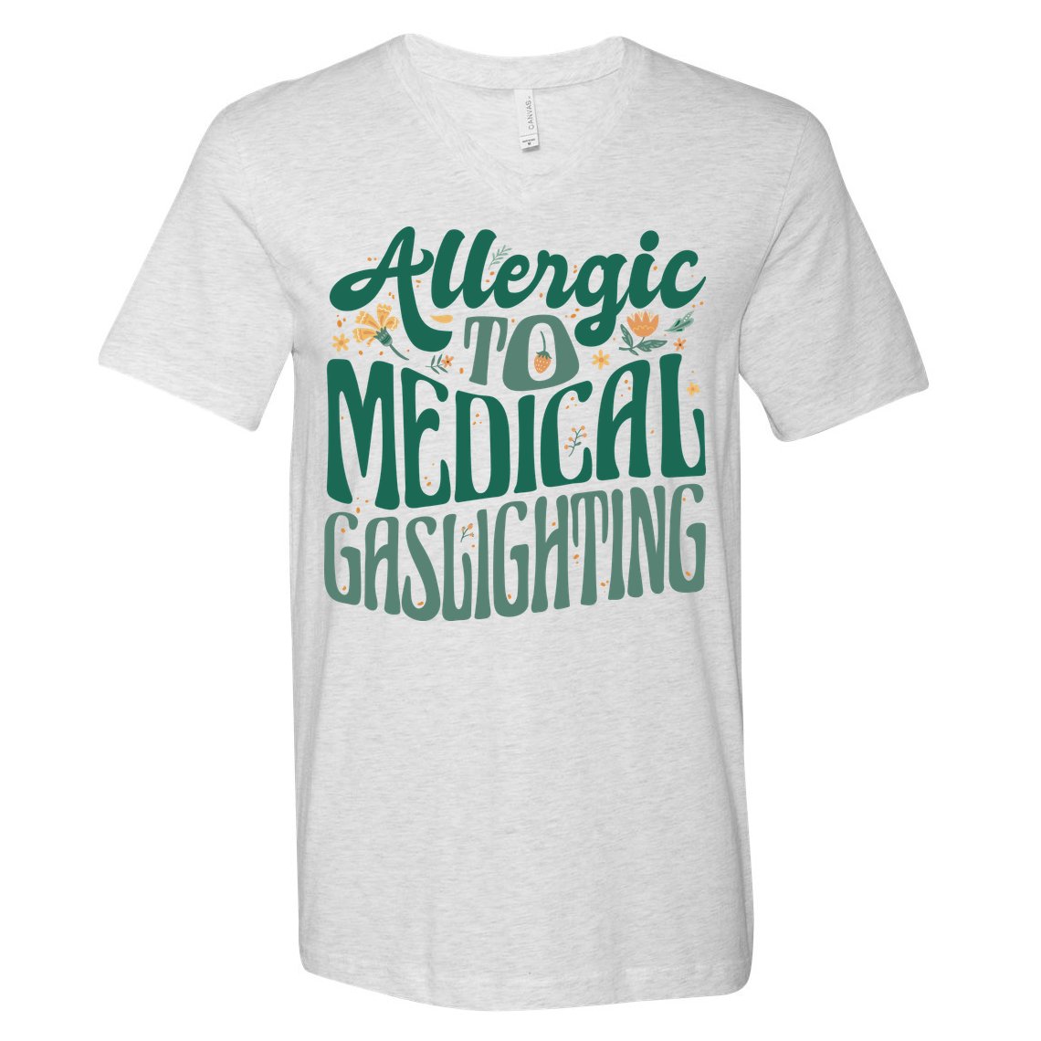 Allergic To Medical Gaslighting Funny V-Neck T-Shirt