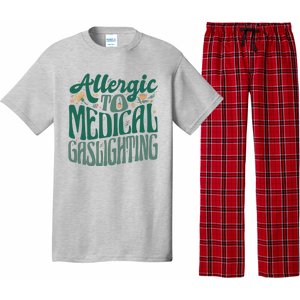 Allergic To Medical Gaslighting Funny Pajama Set