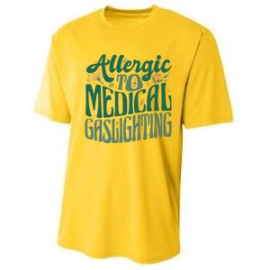 Allergic To Medical Gaslighting Funny Performance Sprint T-Shirt