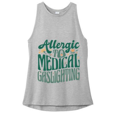 Allergic To Medical Gaslighting Funny Ladies PosiCharge Tri-Blend Wicking Tank