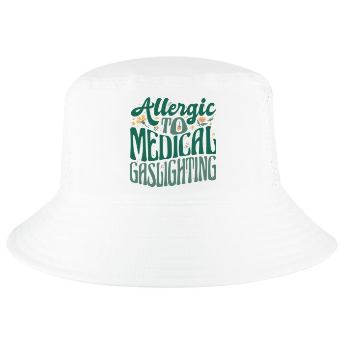 Allergic To Medical Gaslighting Funny Cool Comfort Performance Bucket Hat