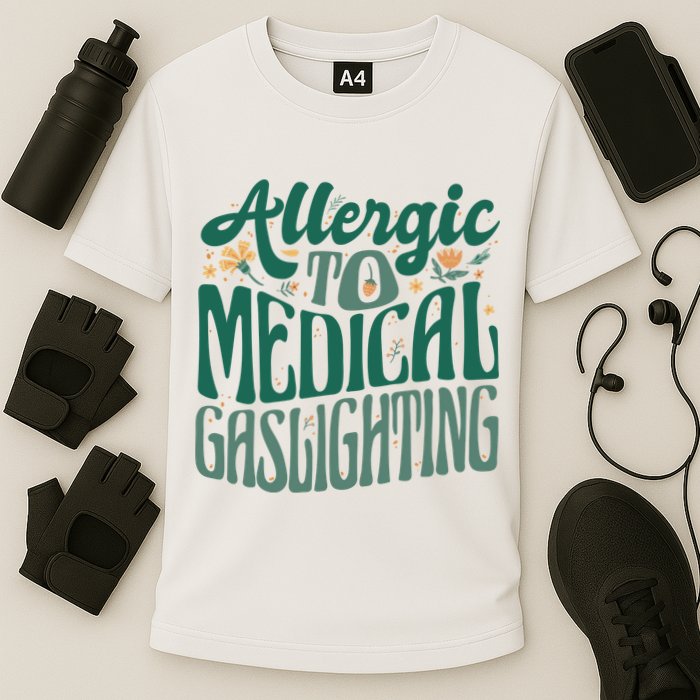 Allergic To Medical Gaslighting Funny Cooling Performance Crew T-Shirt