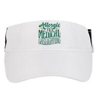 Allergic To Medical Gaslighting Funny Adult Drive Performance Visor