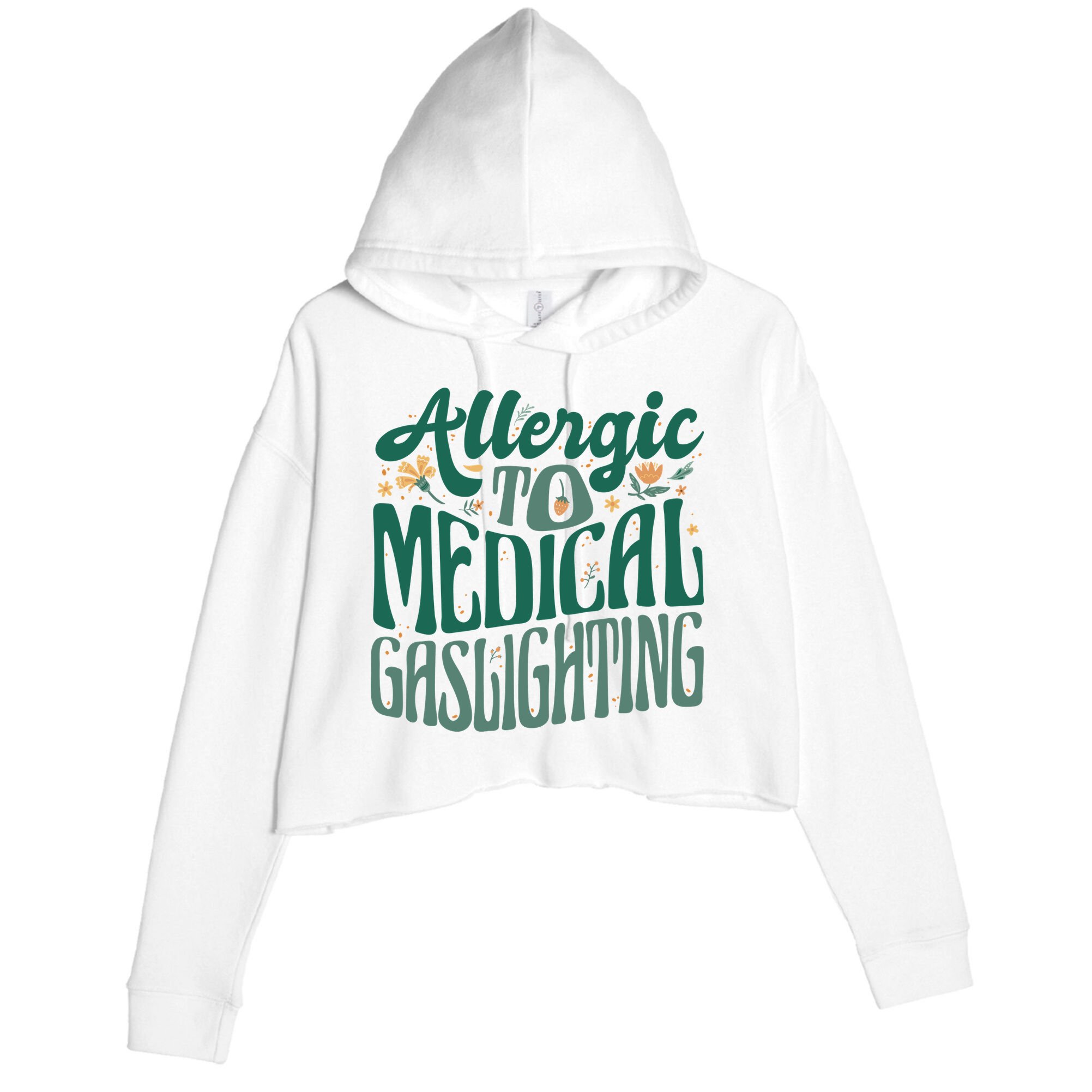 Allergic To Medical Gaslighting Funny Crop Fleece Hoodie