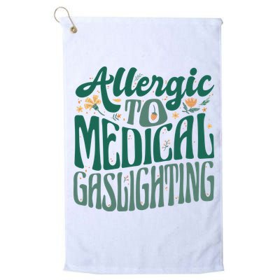 Allergic To Medical Gaslighting Funny Golf Towel