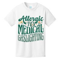 Allergic To Medical Gaslighting Funny Kids T-Shirt