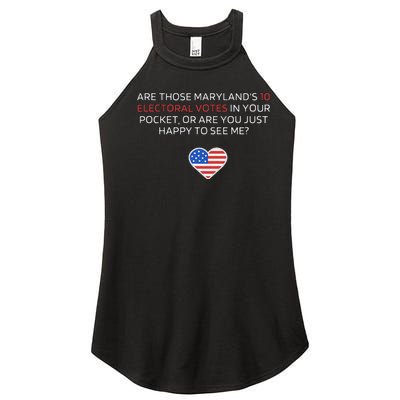 Are Those MarylandS 10 Electoral Votes In Your Pocket Women’s Perfect Tri Rocker Tank