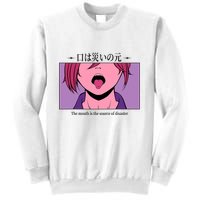 Anime The Mouth Is The Source Of Disaster Sweatshirt