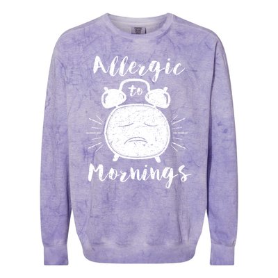 Allergic To Mornings Funny Morning Person Hate Alarm Clock Cute Gift Colorblast Crewneck Sweatshirt